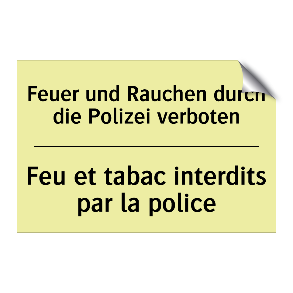 Feuer und Rauchen durch die Polizei /.../ - Feu et tabac interdits par la /.../