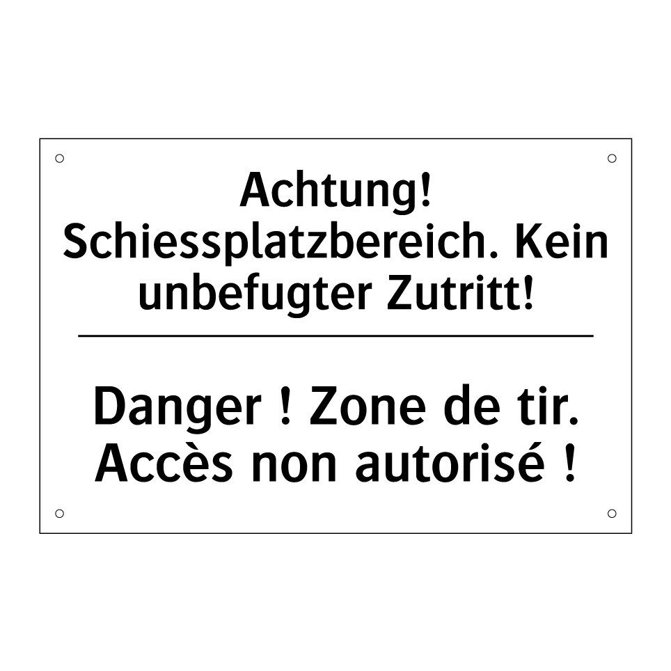 Achtung! Schiessplatzbereich. /.../ - Danger ! Zone de tir. Accès non /.../