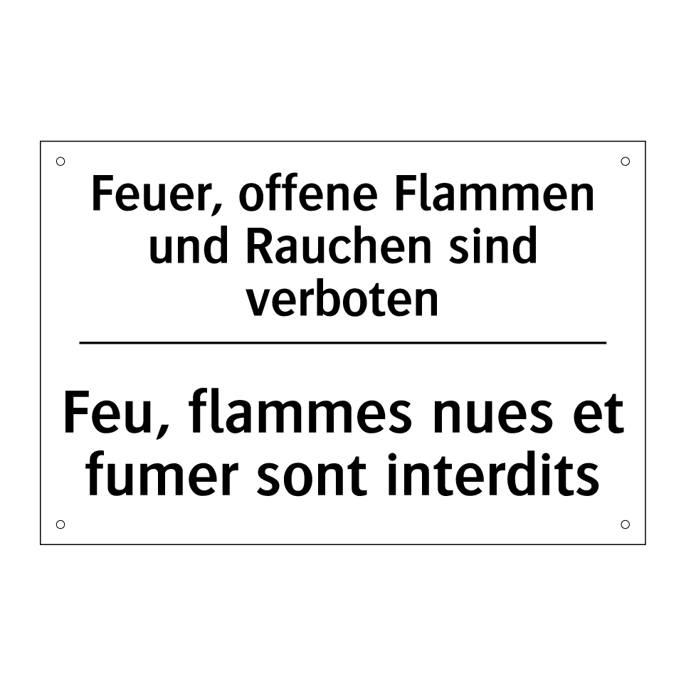 Feuer, offene Flammen und Rauchen /.../ - Feu, flammes nues et fumer sont /.../