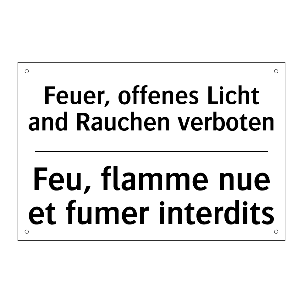 Feuer, offenes Licht and Rauchen /.../ - Feu, flamme nue et fumer interdits /.../