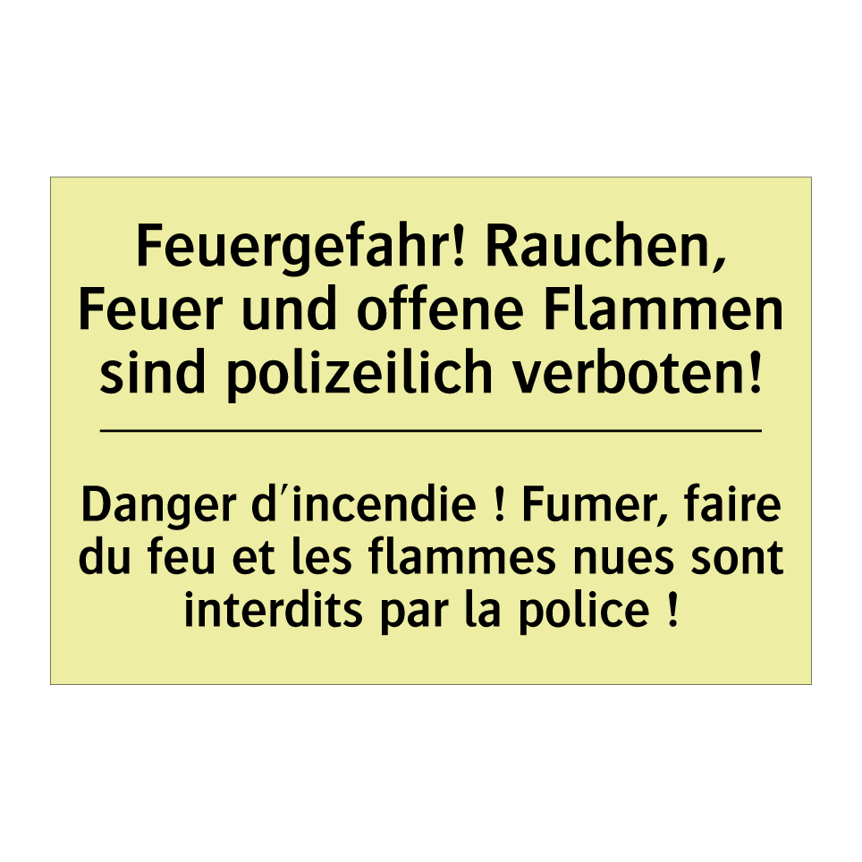 Feuergefahr! Rauchen, Feuer und /.../ - Danger d'incendie ! Fumer, faire /.../