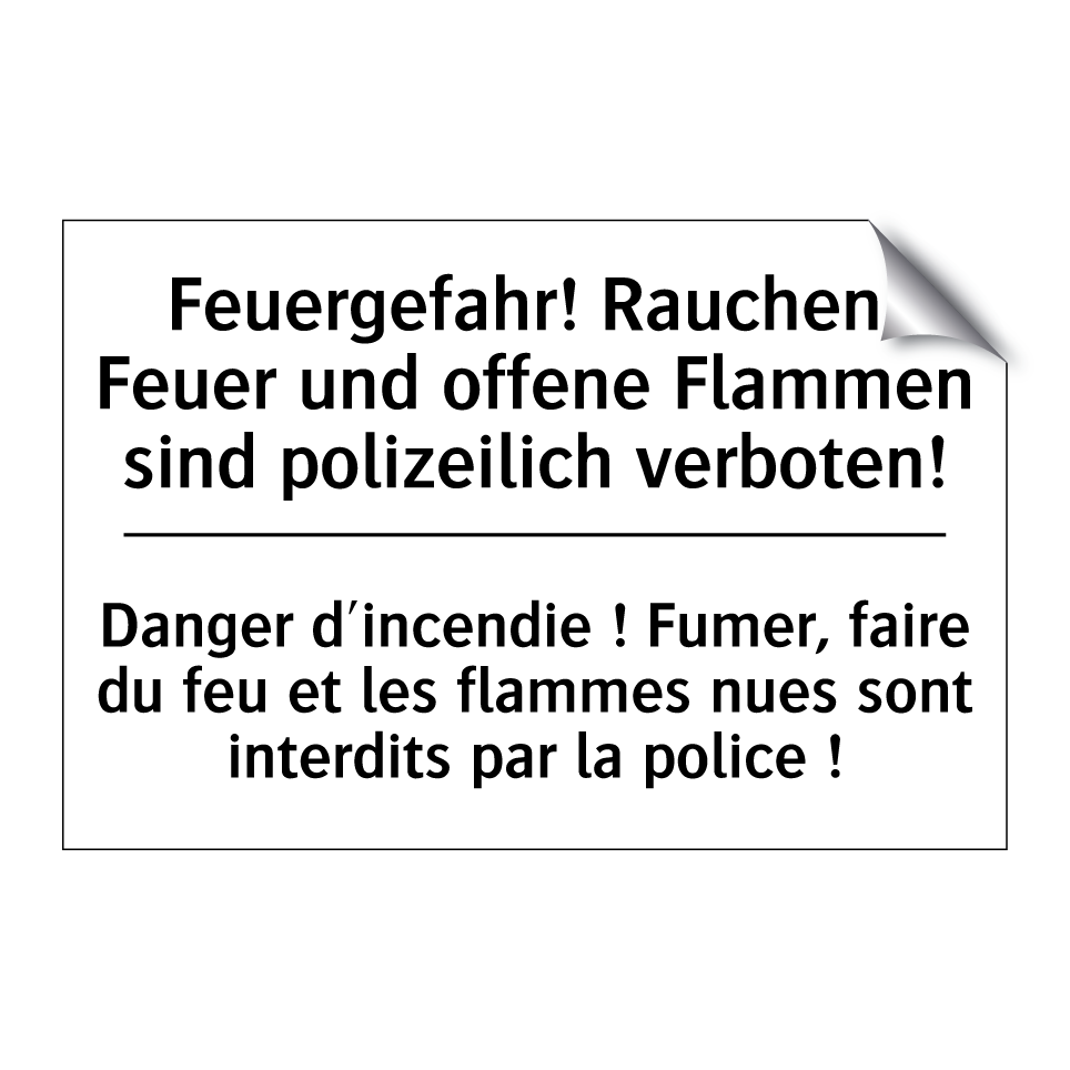 Feuergefahr! Rauchen, Feuer und /.../ - Danger d'incendie ! Fumer, faire /.../