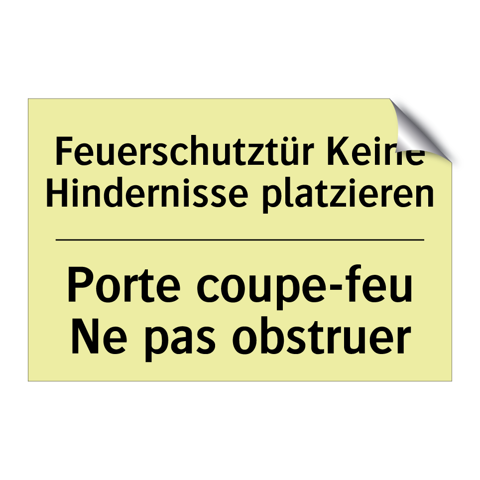 Feuerschutztür Keine Hindernisse /.../ - Porte coupe-feu Ne pas obstruer /.../