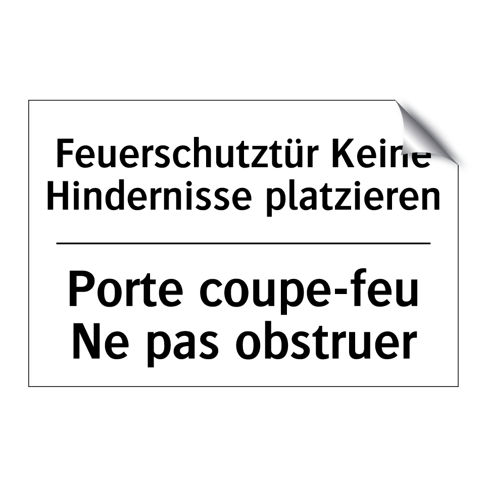 Feuerschutztür Keine Hindernisse /.../ - Porte coupe-feu Ne pas obstruer /.../