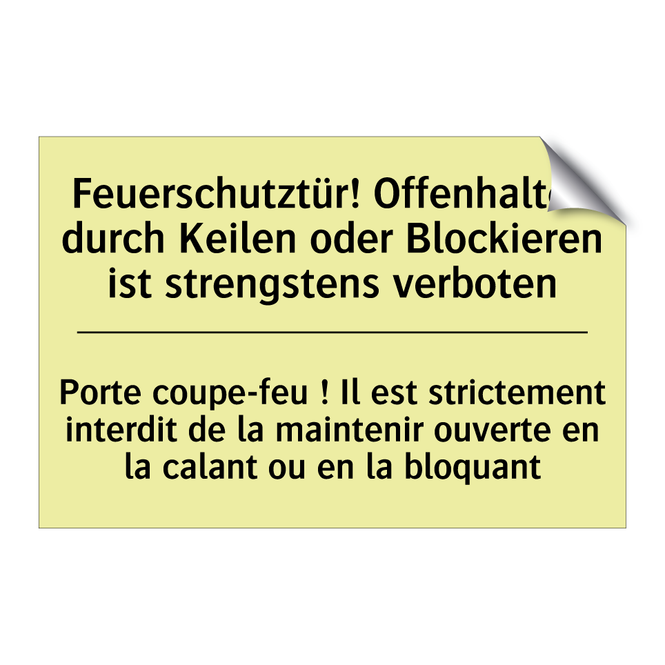 Feuerschutztür! Offenhalten durch /.../ - Porte coupe-feu ! Il est strictement /.../