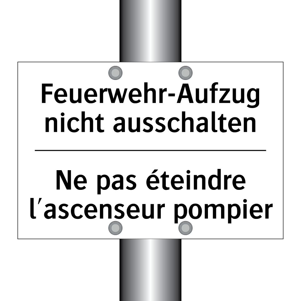 Feuerwehr-Aufzug nicht ausschalten /.../ - Ne pas éteindre l'ascenseur pompier /.../