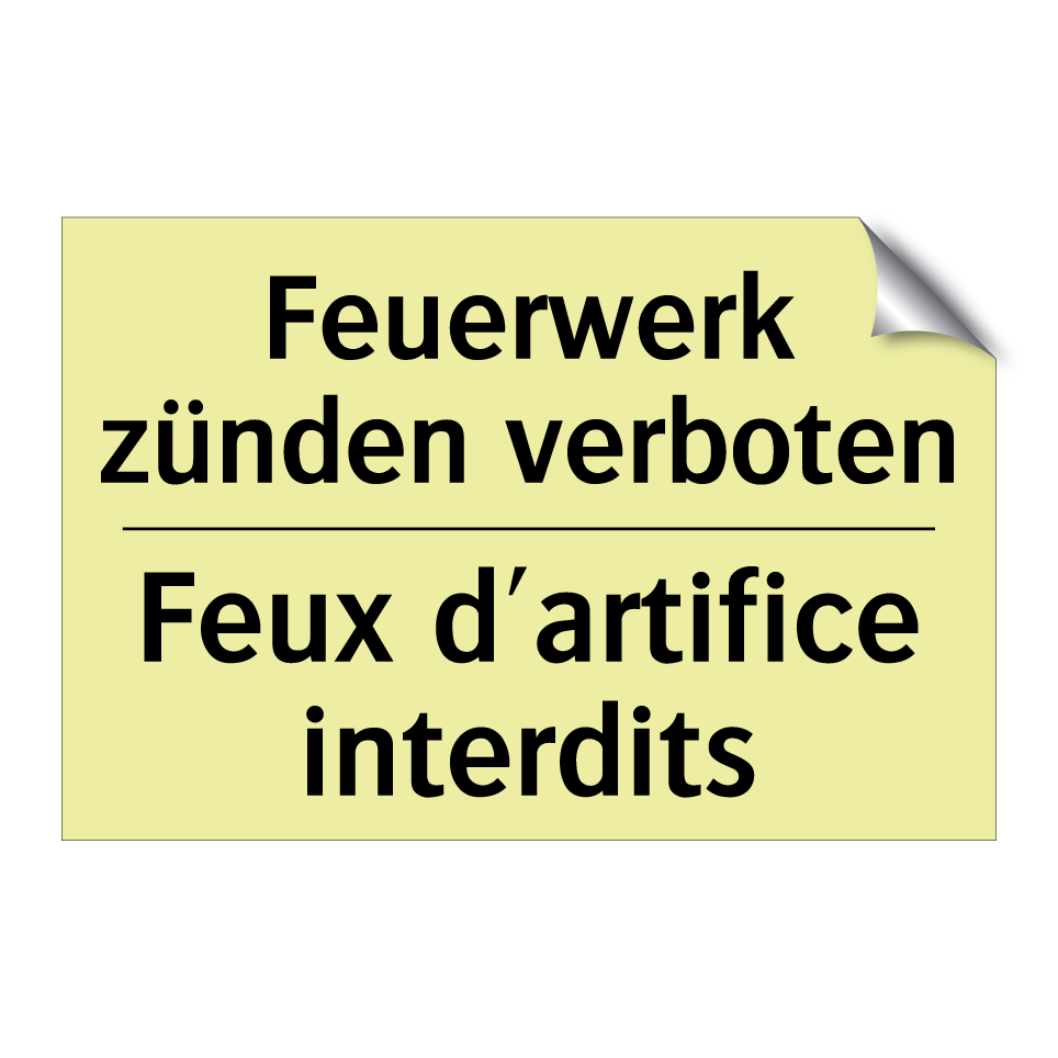 Feuerwerk zünden verboten - Feux d'artifice interdits