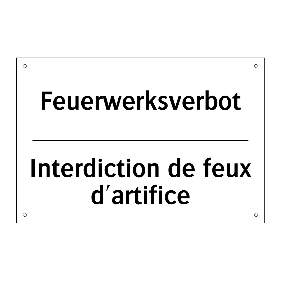 Feuerwerksverbot - Interdiction de feux d'artifice /.../