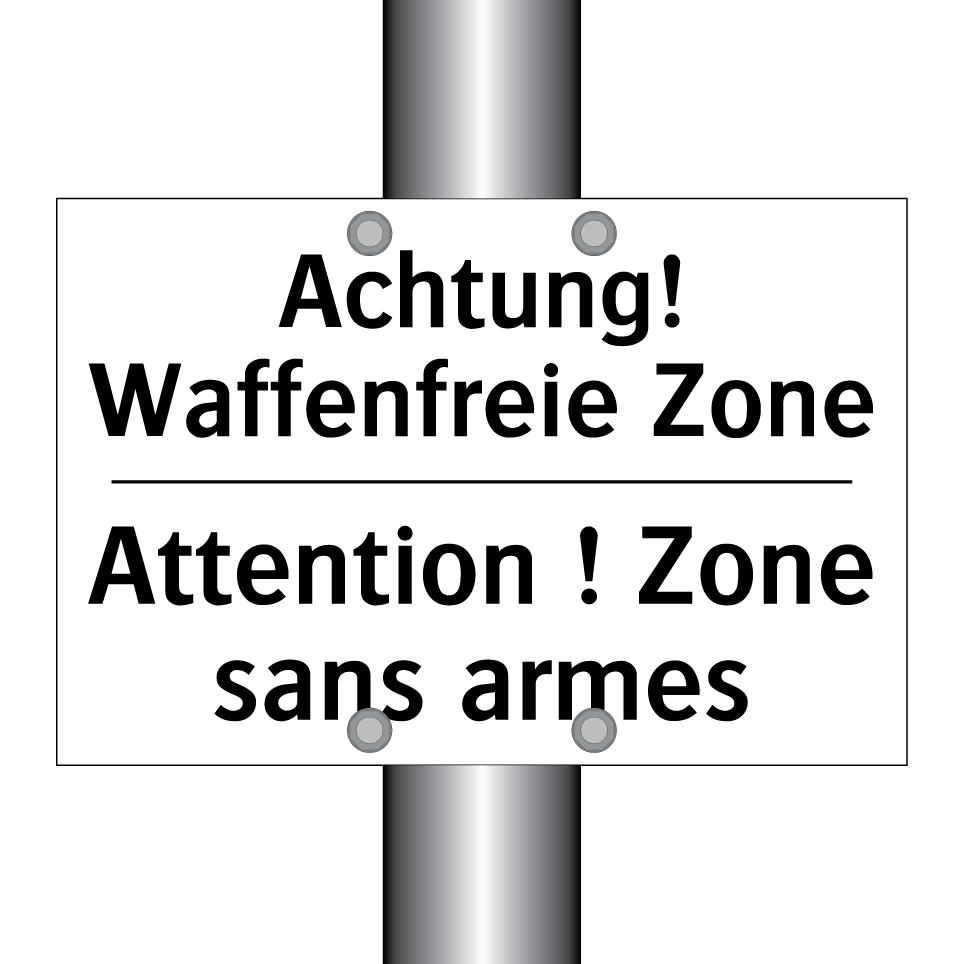 Achtung! Waffenfreie Zone - Attention ! Zone sans armes