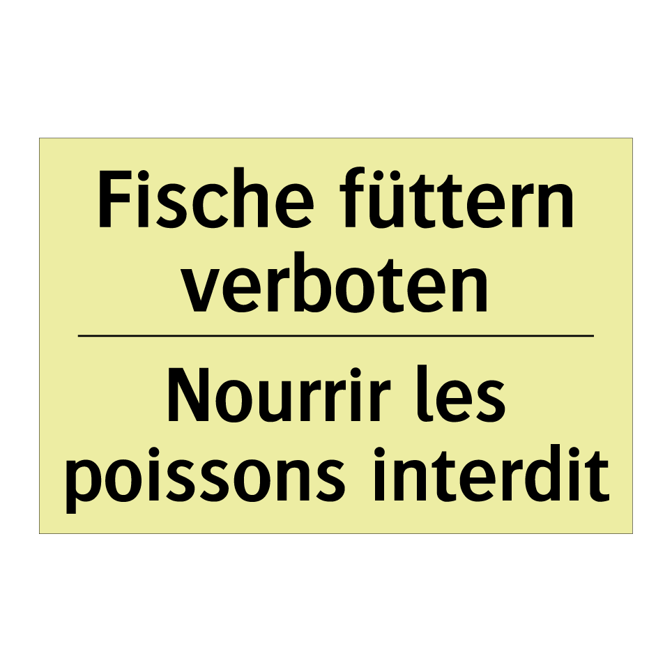 Fische füttern verboten - Nourrir les poissons interdit