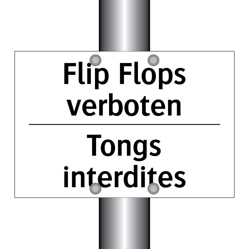 Flip Flops verboten - Tongs interdites