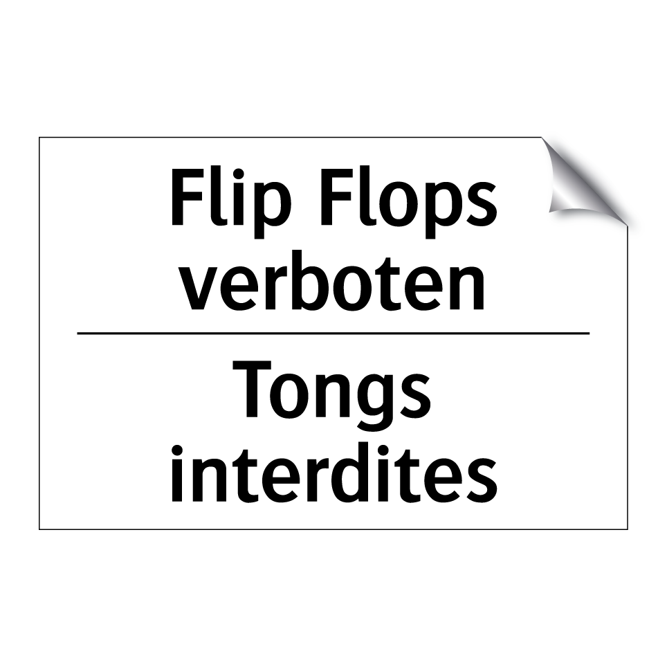 Flip Flops verboten - Tongs interdites