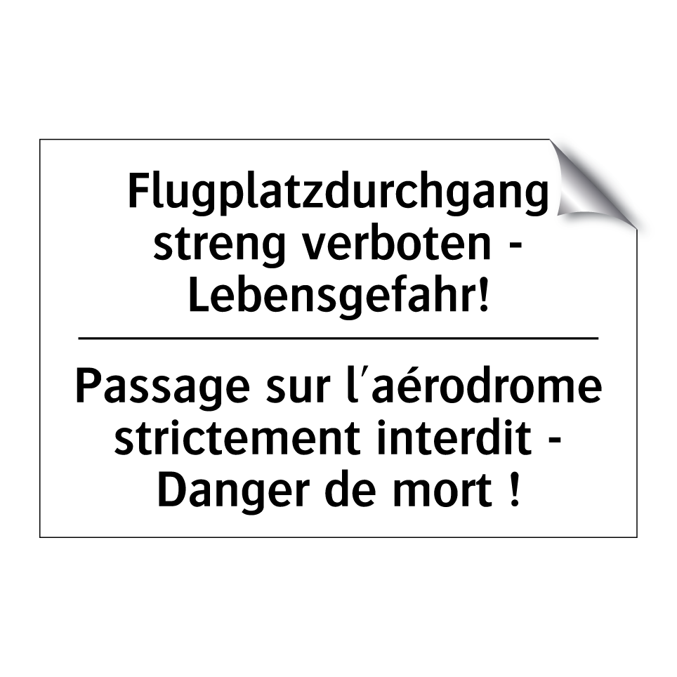 Flugplatzdurchgang streng verboten /.../ - Passage sur l'aérodrome strictement /.../