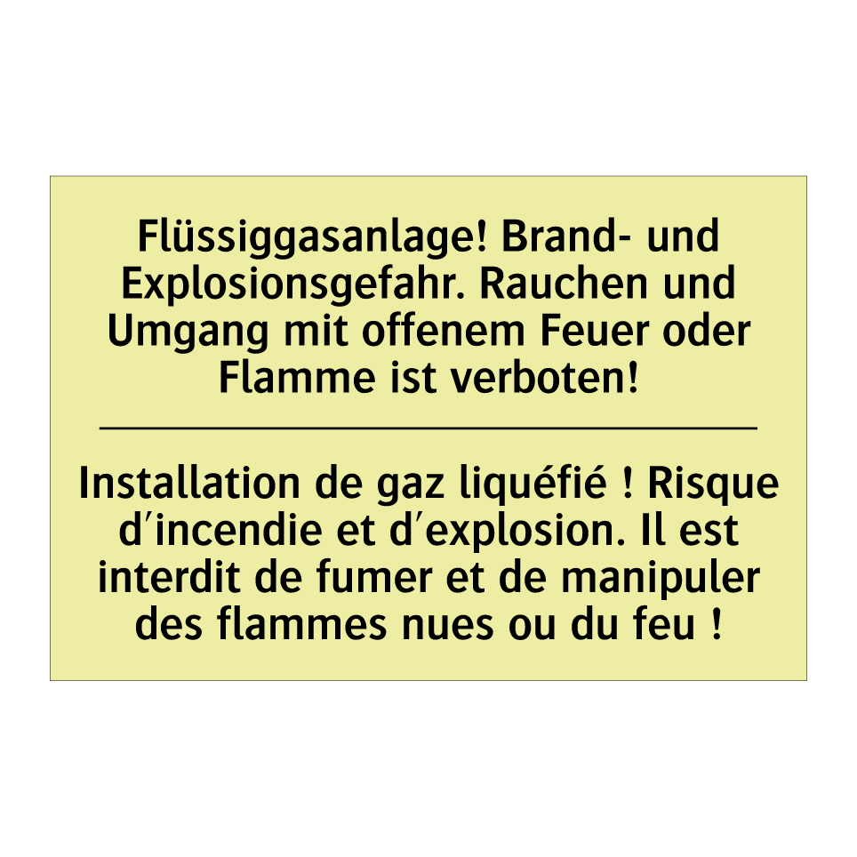 Flüssiggasanlage! Brand- und Explosionsgefahr. /.../ - Installation de gaz liquéfié ! /.../