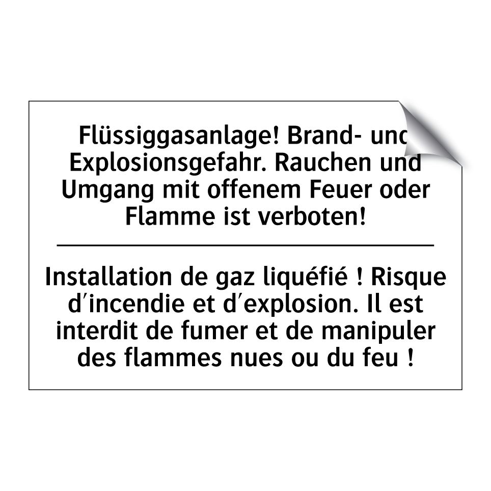 Flüssiggasanlage! Brand- und Explosionsgefahr. /.../ - Installation de gaz liquéfié ! /.../