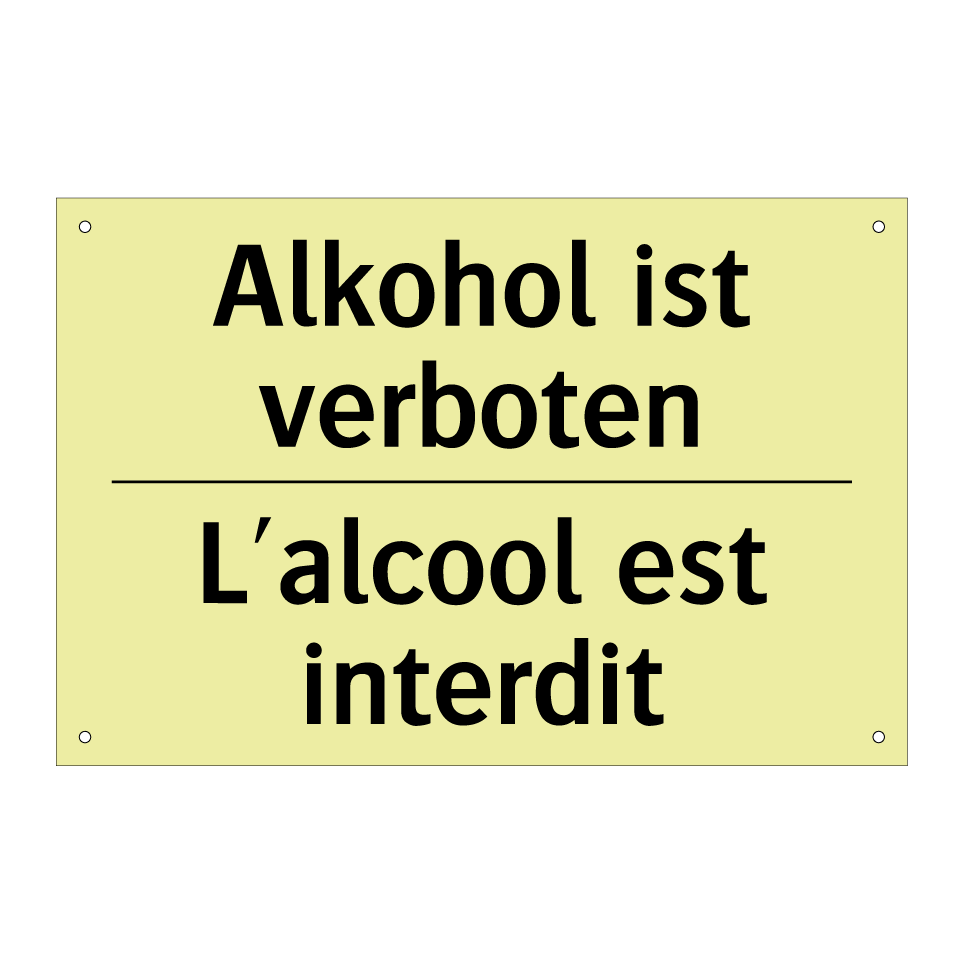 Alkohol ist verboten - L'alcool est interdit