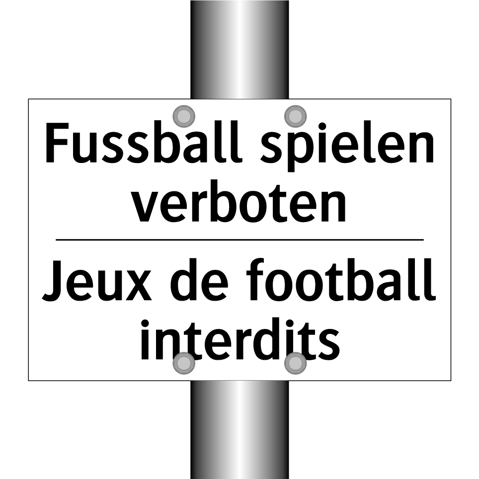 Fussball spielen verboten - Jeux de football interdits
