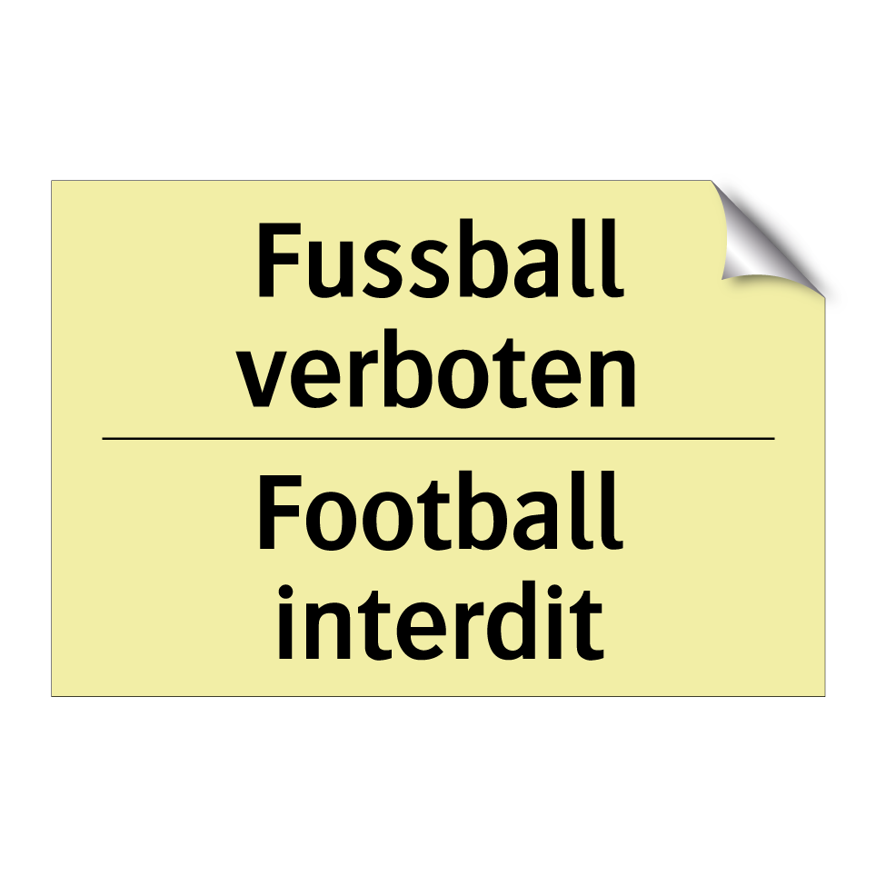 Fussball verboten - Football interdit