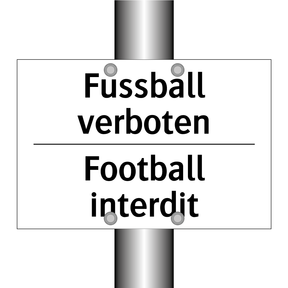 Fussball verboten - Football interdit