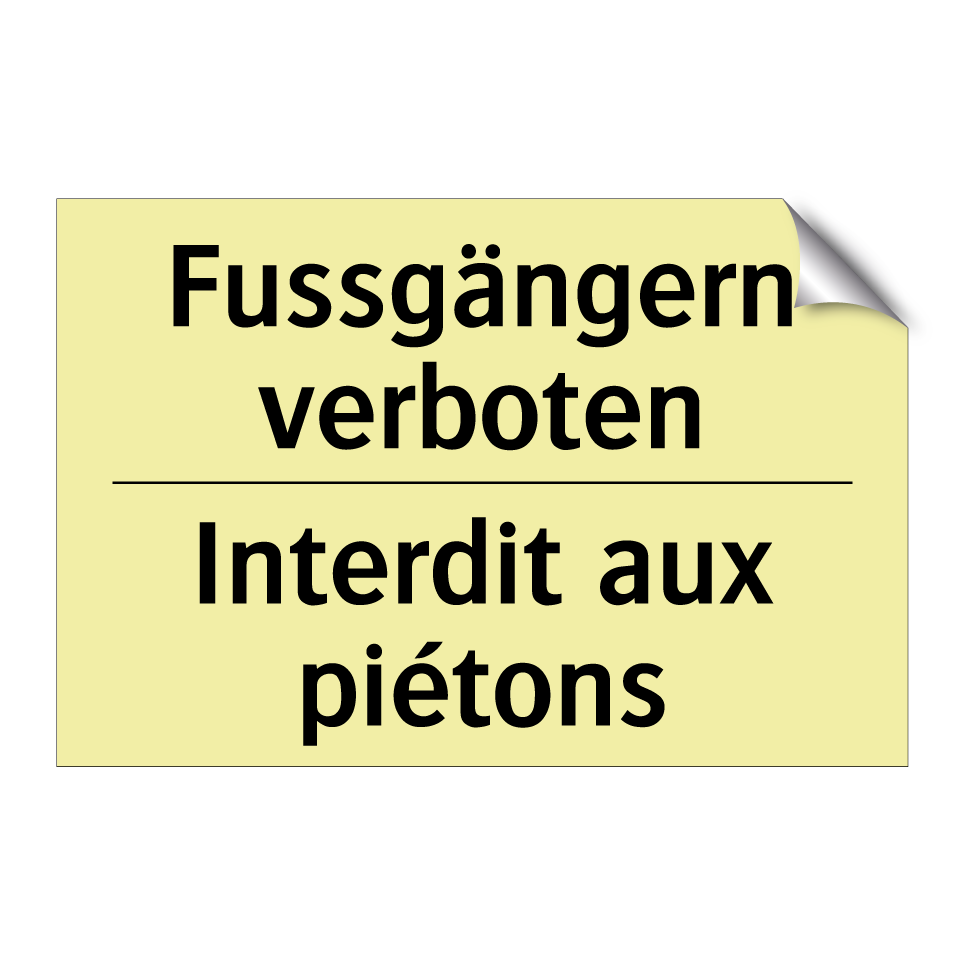 Fussgängern verboten - Interdit aux piétons
