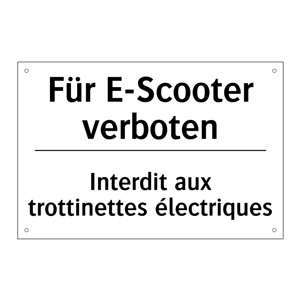 Für E-Scooter verboten - Interdit aux trottinettes électriques /.../