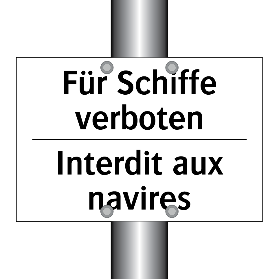 Für Schiffe verboten - Interdit aux navires