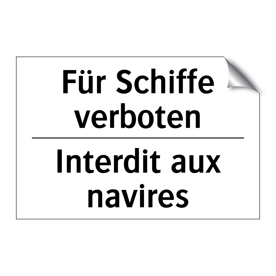 Für Schiffe verboten - Interdit aux navires