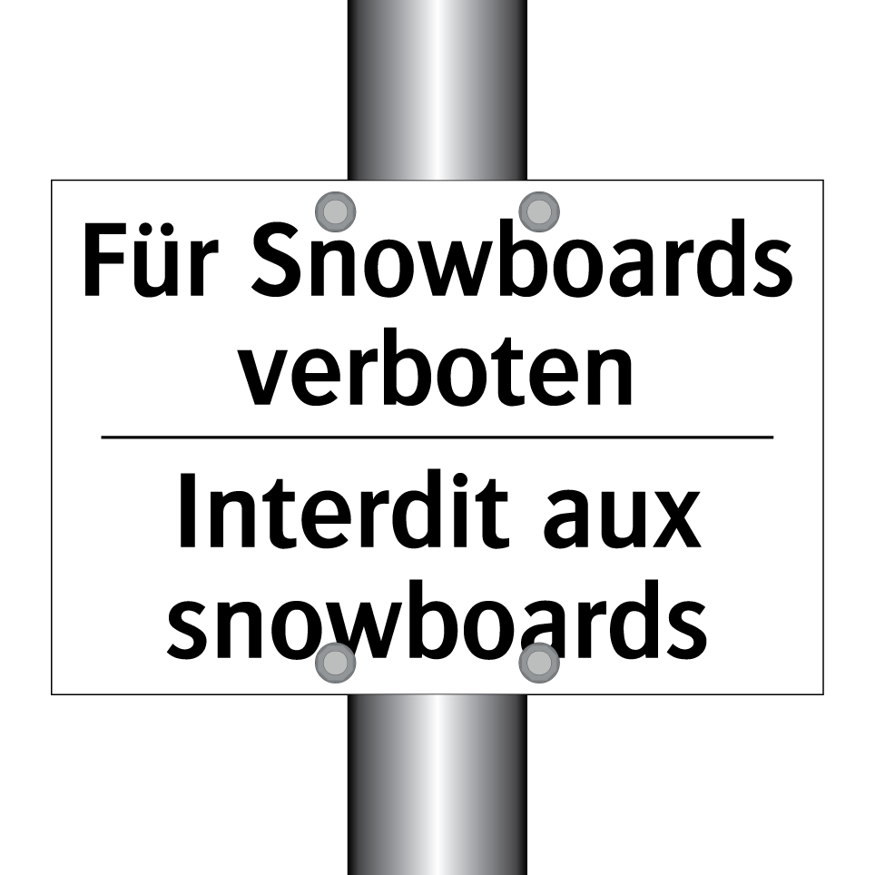Für Snowboards verboten - Interdit aux snowboards