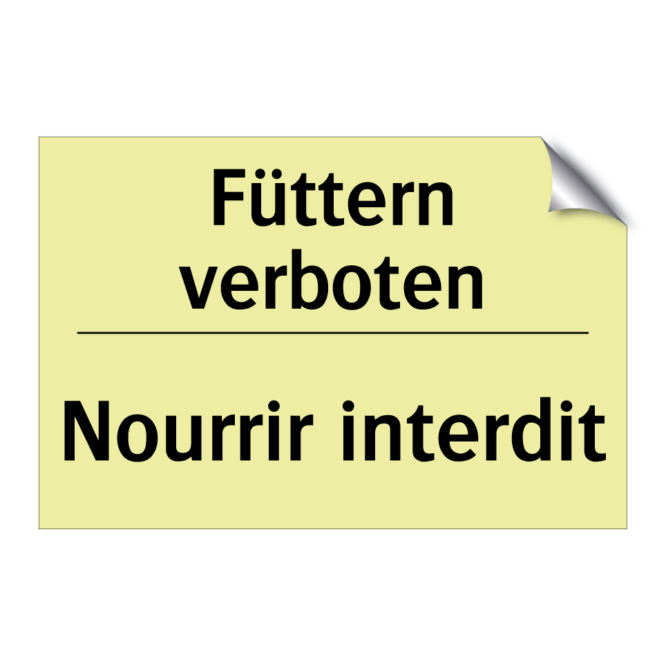 Füttern verboten - Nourrir interdit