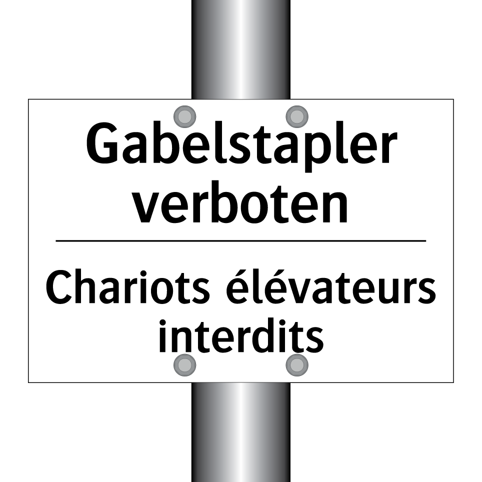 Gabelstapler verboten - Chariots élévateurs interdits
