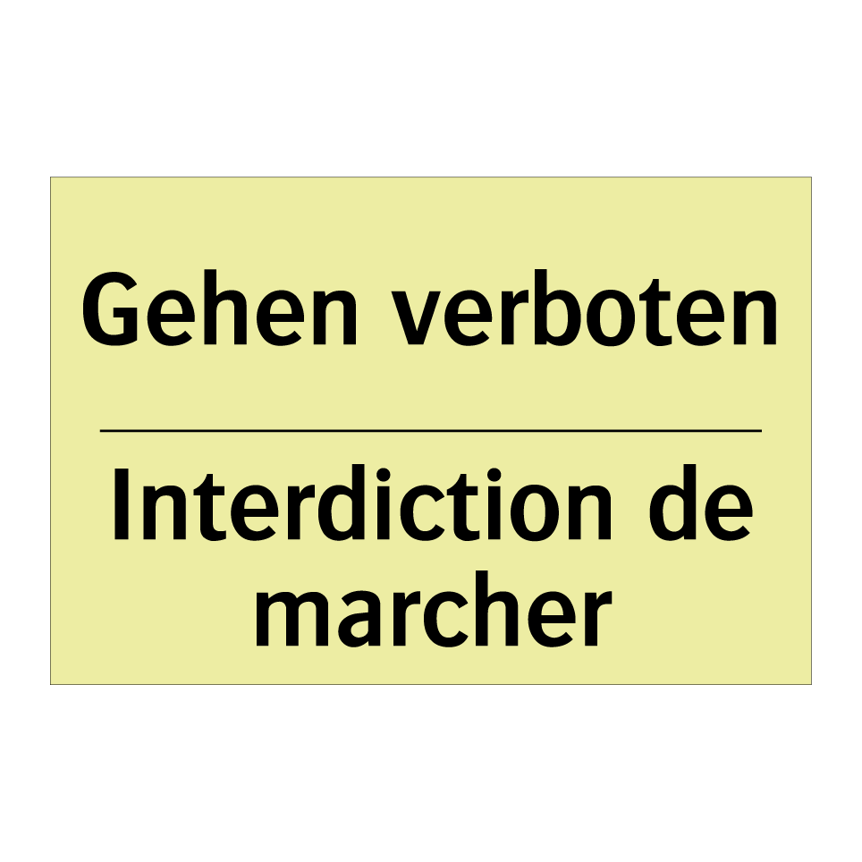 Gehen verboten - Interdiction de marcher
