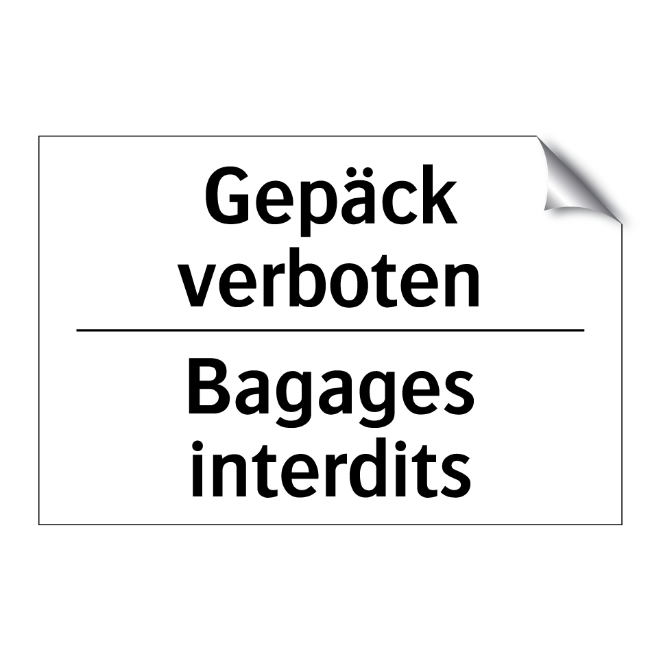 Gepäck verboten - Bagages interdits