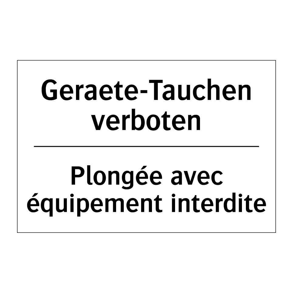 Geraete-Tauchen verboten - Plongée avec équipement interdite /.../