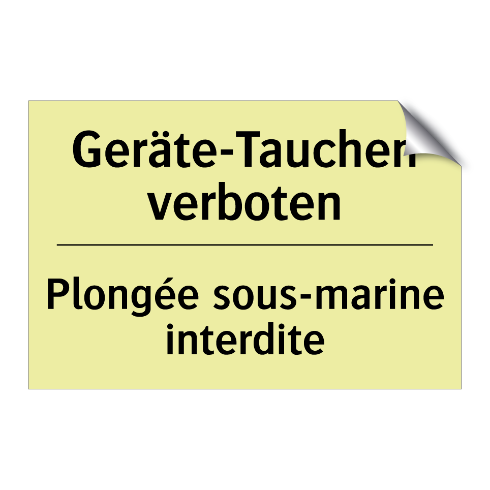 Geräte-Tauchen verboten - Plongée sous-marine interdite