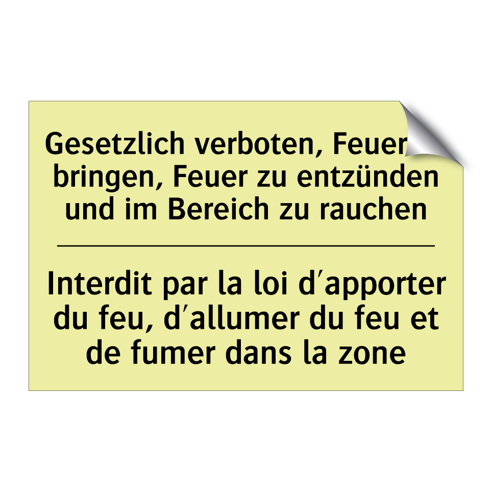 Gesetzlich verboten, Feuer zu /.../ - Interdit par la loi d'apporter /.../