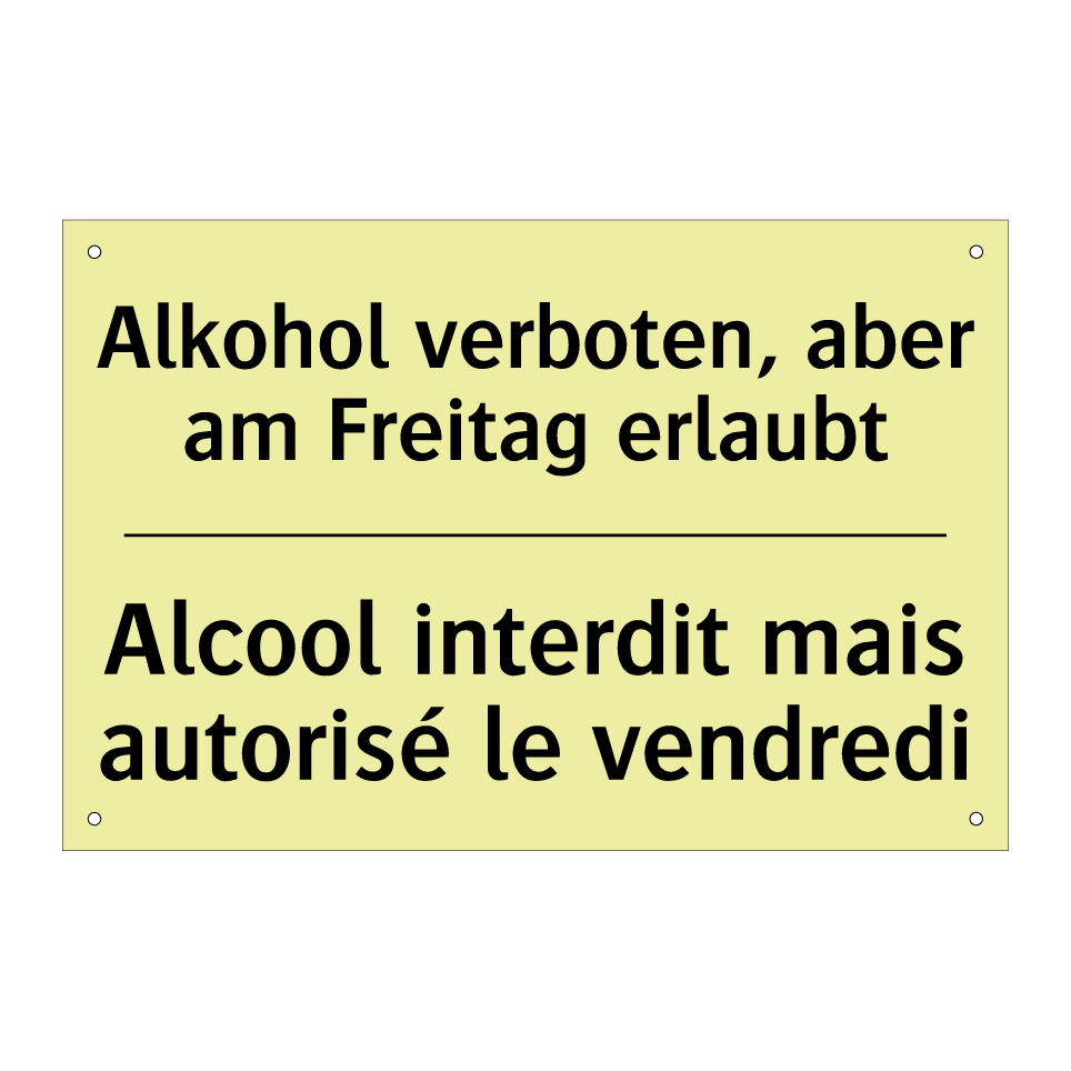 Alkohol verboten, aber am Freitag /.../ - Alcool interdit mais autorisé /.../