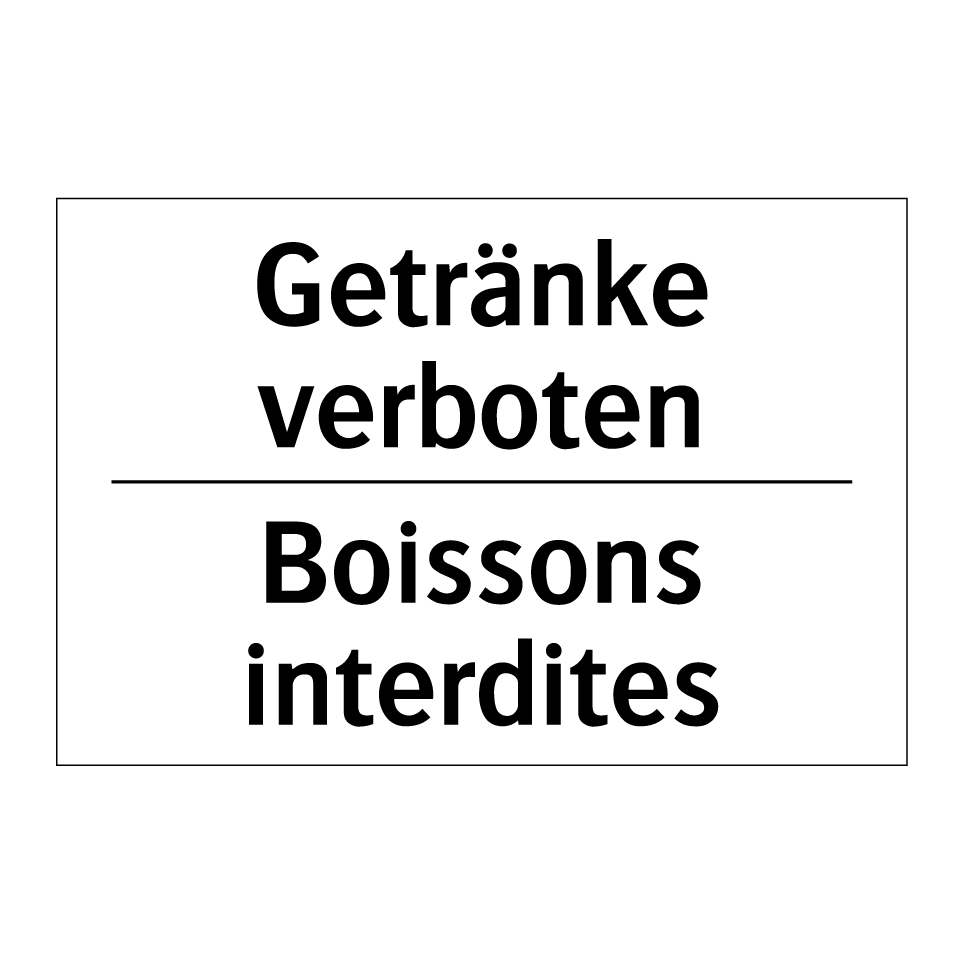 Getränke verboten - Boissons interdites