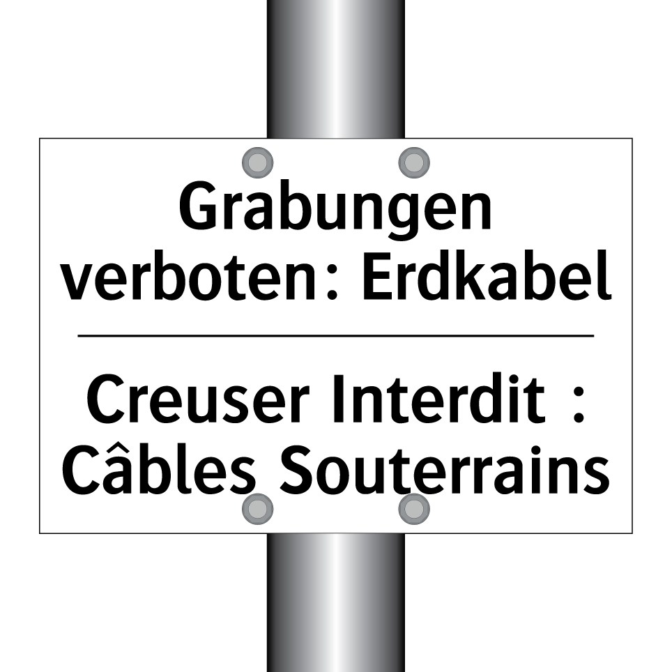 Grabungen verboten: Erdkabel - Creuser Interdit : Câbles Souterrains /.../