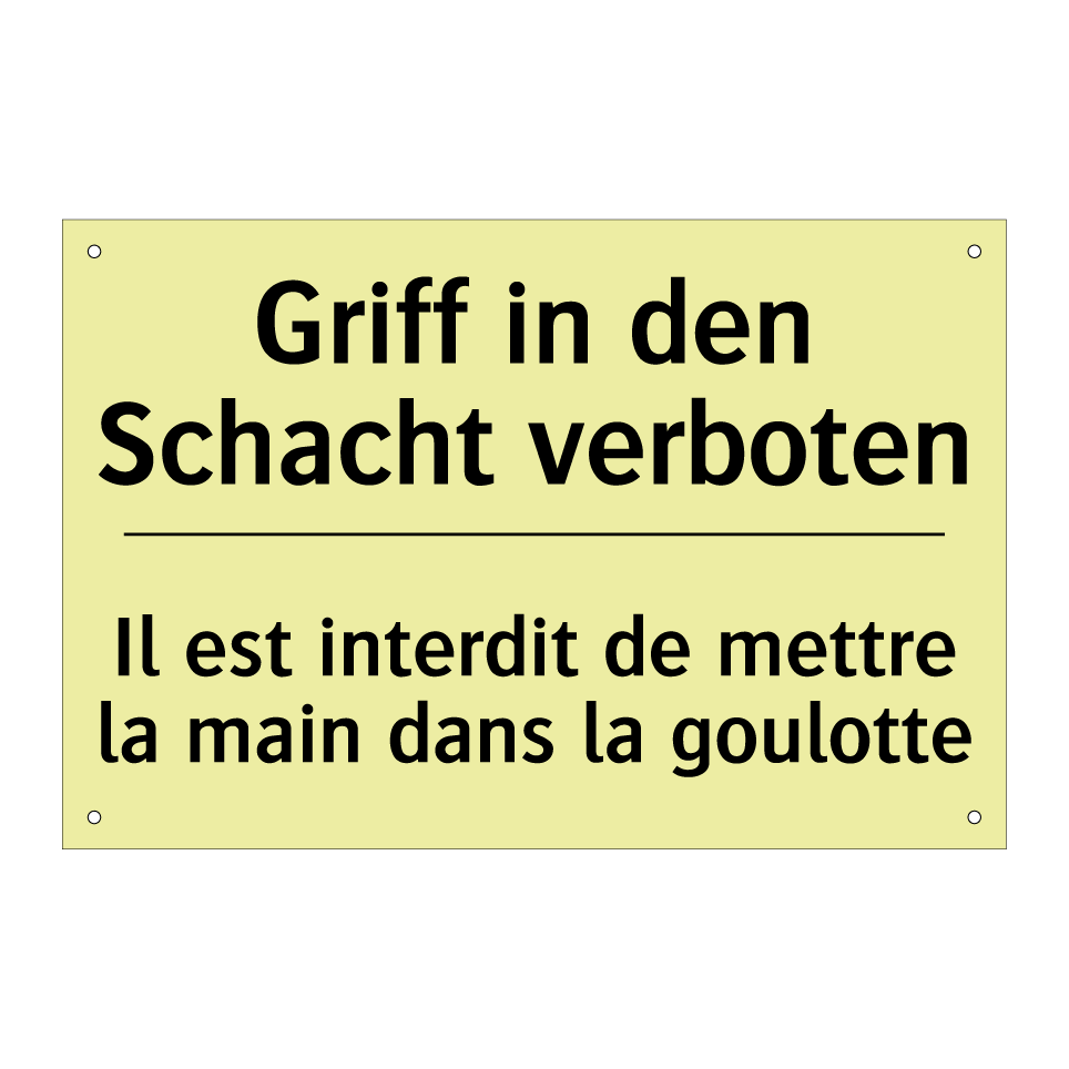 Griff in den Schacht verboten - Il est interdit de mettre la main /.../