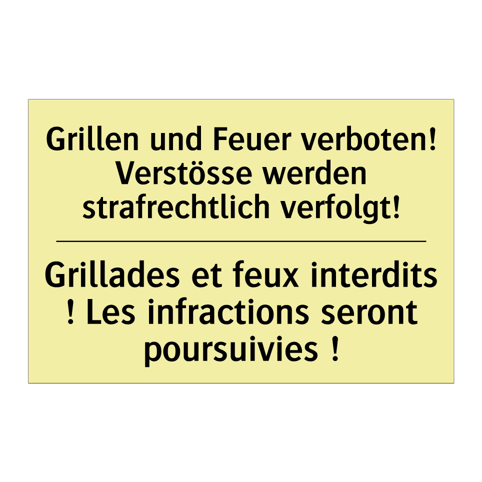 Grillen und Feuer verboten! Verstösse /.../ - Grillades et feux interdits ! /.../