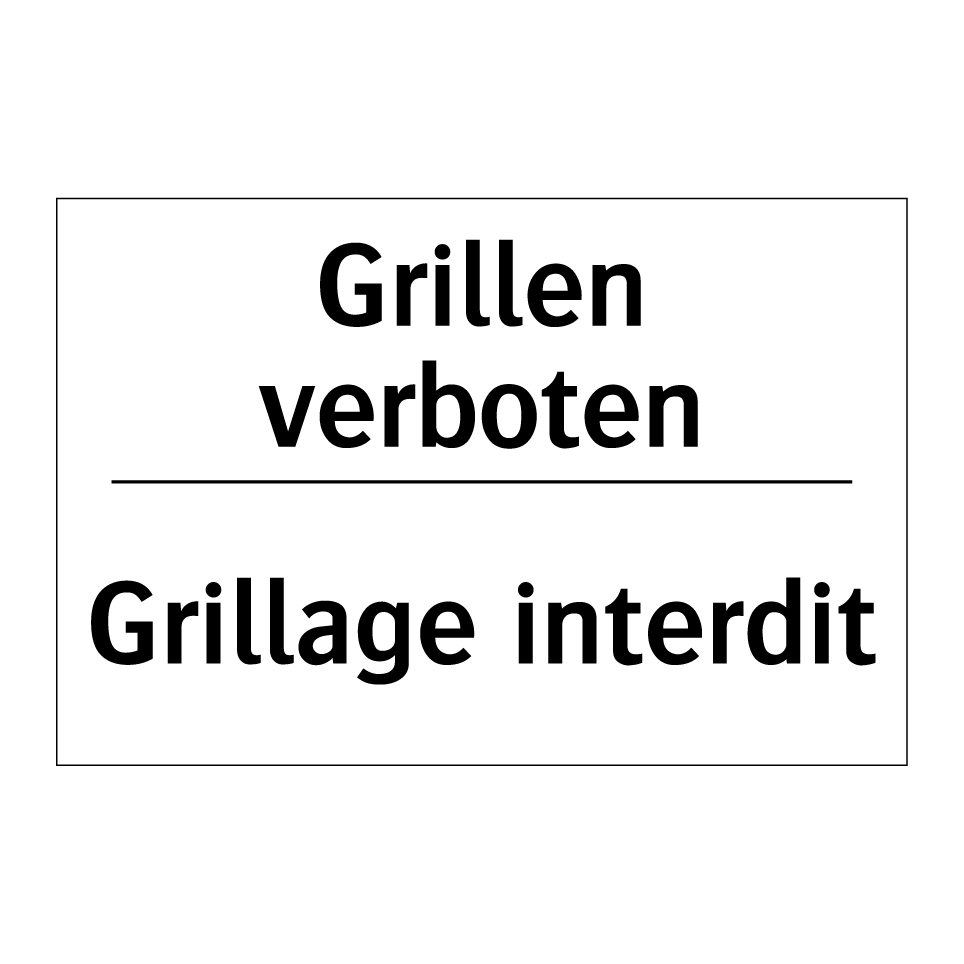 Grillen verboten - Grillage interdit