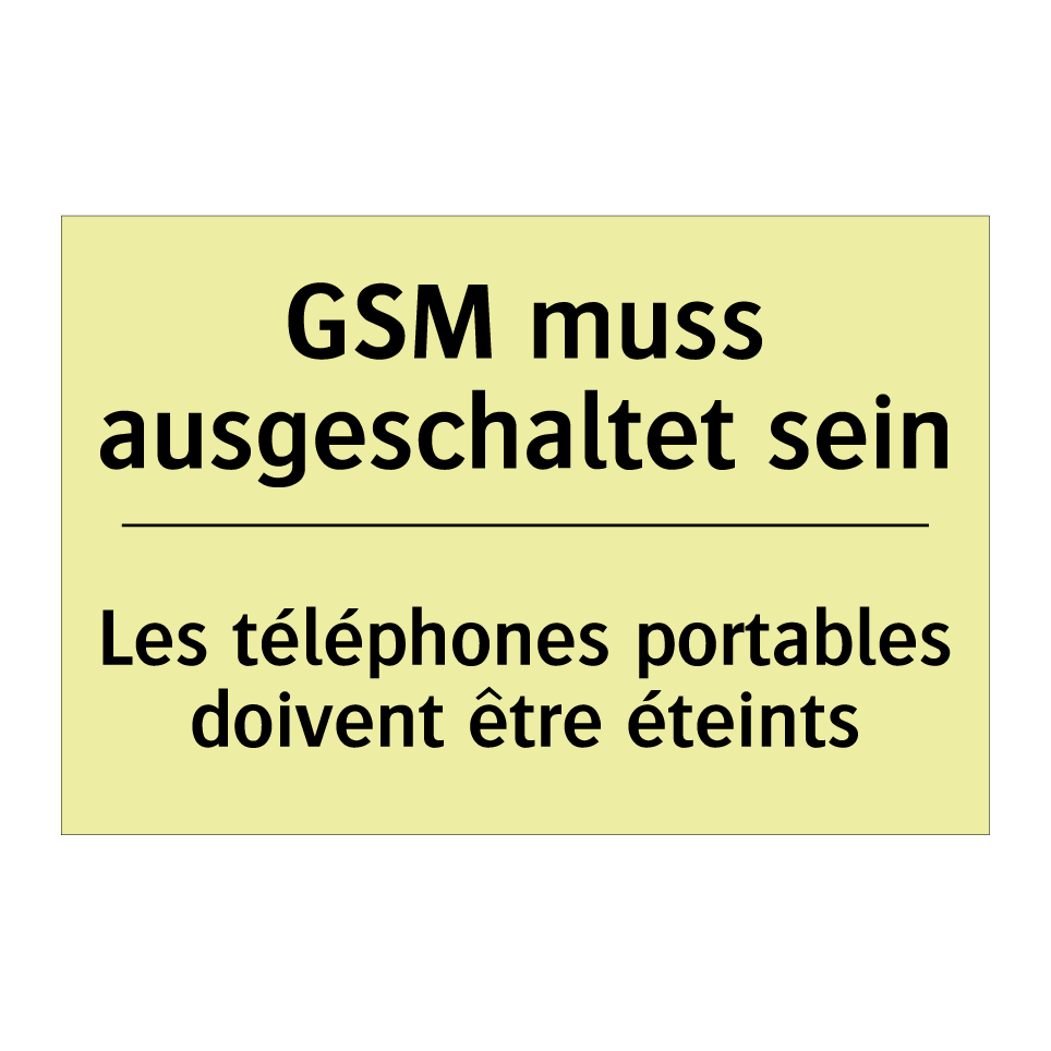 GSM muss ausgeschaltet sein - Les téléphones portables doivent /.../