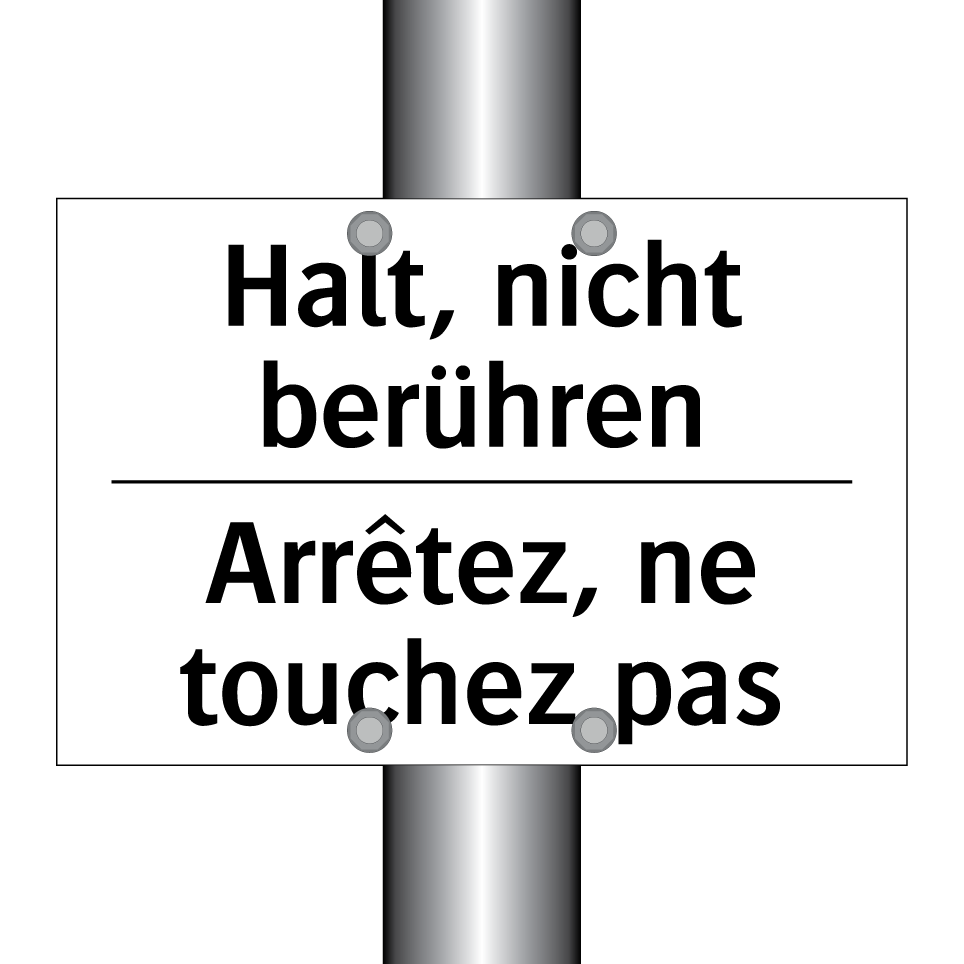 Halt, nicht berühren - Arrêtez, ne touchez pas