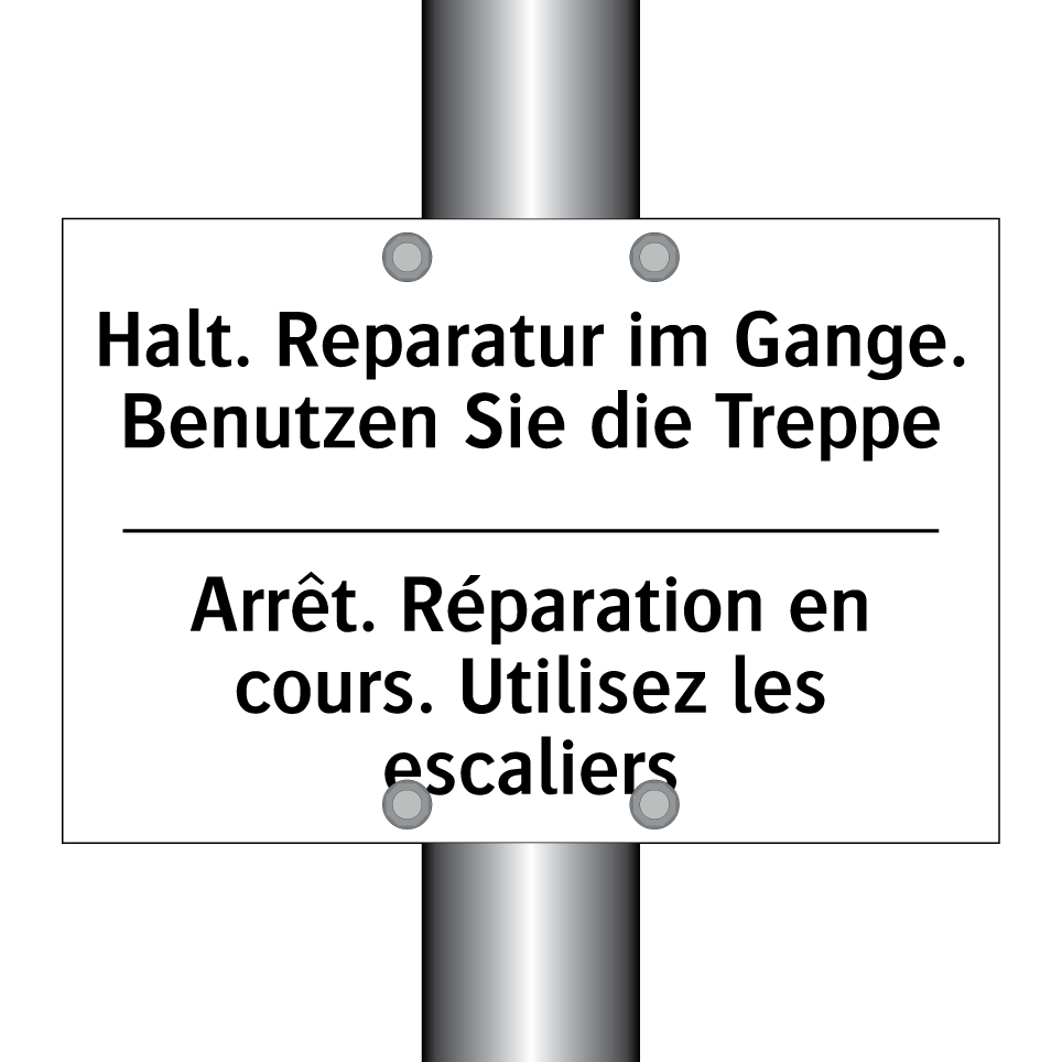 Halt. Reparatur im Gange. Benutzen /.../ - Arrêt. Réparation en cours. Utilisez /.../