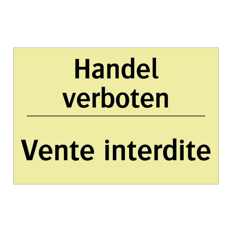 Handel verboten - Vente interdite