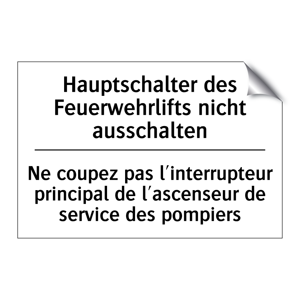 Hauptschalter des Feuerwehrlifts /.../ - Ne coupez pas l'interrupteur principal /.../