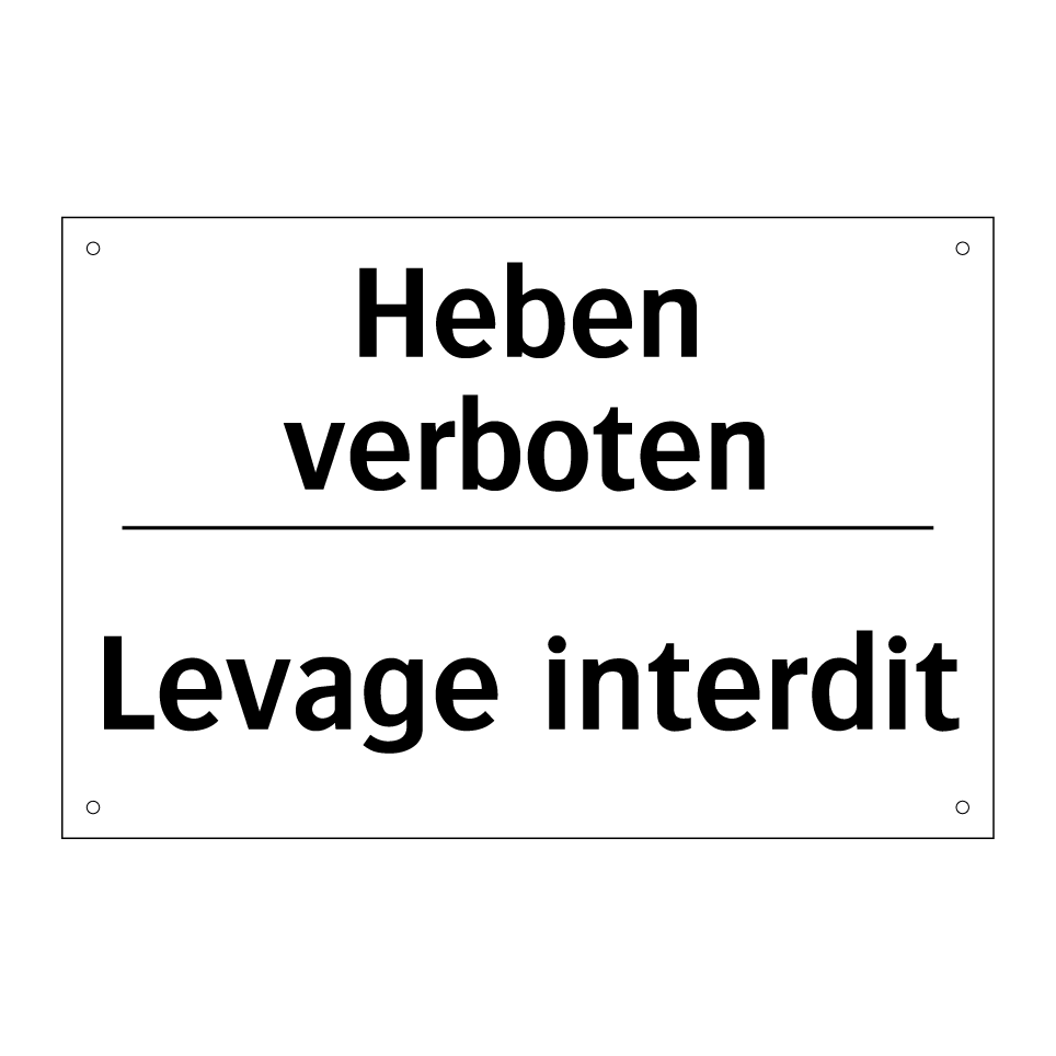 Heben verboten - Levage interdit