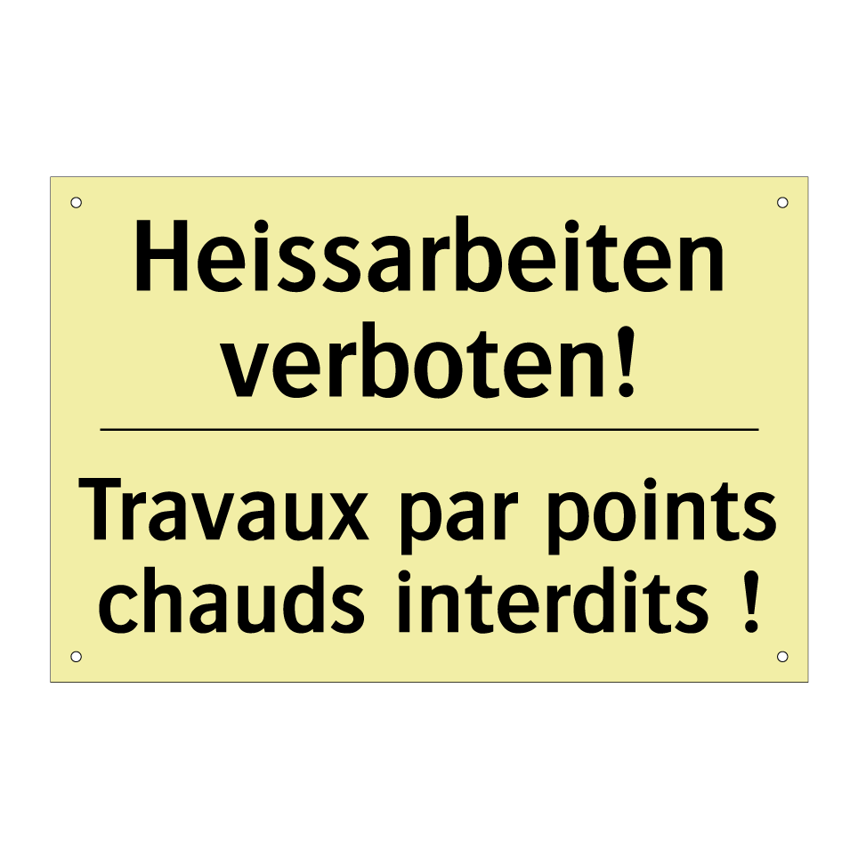 Heissarbeiten verboten! - Travaux par points chauds interdits /.../