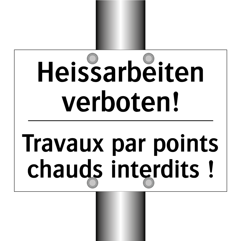 Heissarbeiten verboten! - Travaux par points chauds interdits /.../