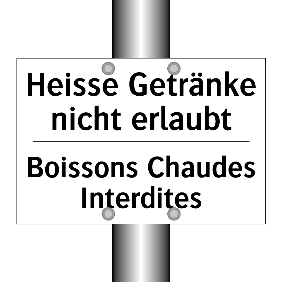 Heisse Getränke nicht erlaubt - Boissons Chaudes Interdites